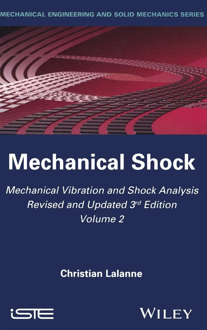 Cover: 9781848216457 | Mechanical Vibration and Shock Analysis, Mechanical Shock | Lalanne