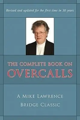 Cover: 9781897106457 | Complete Book on Overcalls at Contract Bridge | Mike Lawrence | Buch