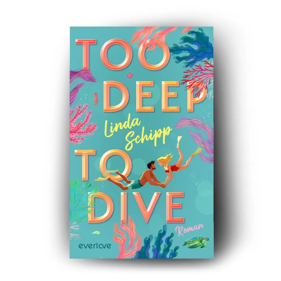 Bild: 9783492066457 | Too deep to dive | Linda Schipp | Taschenbuch | 416 S. | Deutsch