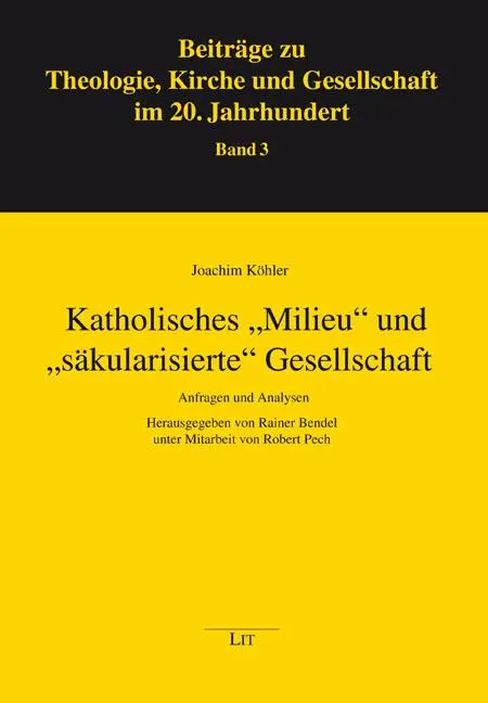 Cover: 9783643156457 | Katholisches "Milieu" und "säkularisierte" Gesellschaft | Köhler