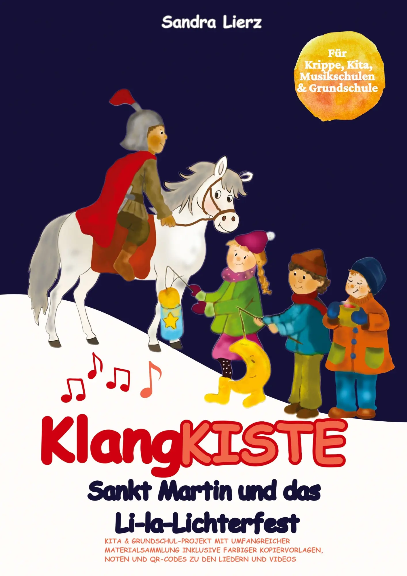 Cover: 9783957226457 | KlangKISTE: Sankt Martin und das Li-la-Lichterfest | Sandra Lierz
