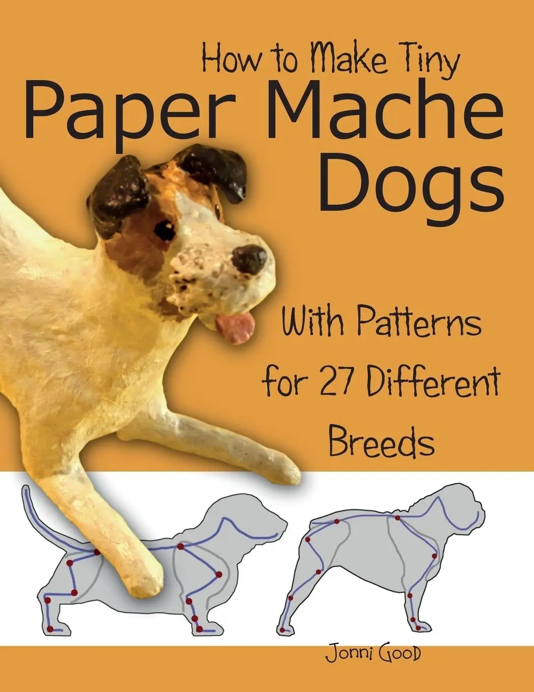 Cover: 9780974106557 | How to Make Tiny Paper Mache Dogs: With Patterns for 27 Different...