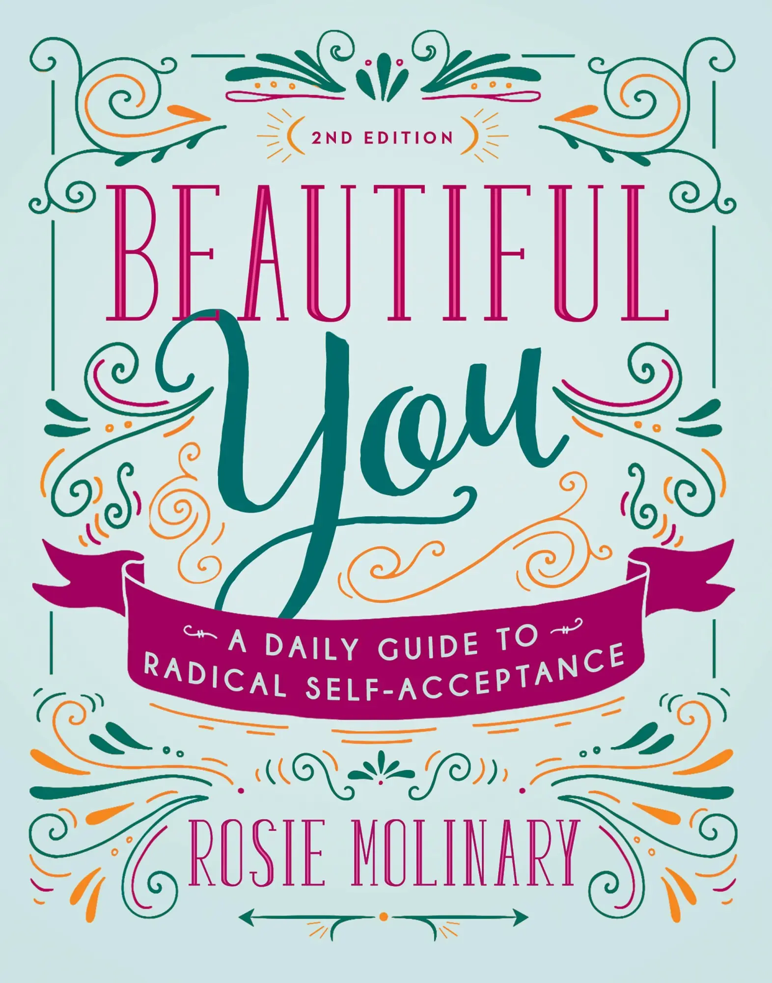 Cover: 9781580056557 | Beautiful You | A Daily Guide to Radical Self-Acceptance | Molinary