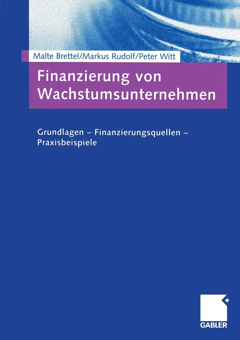 Cover: 9783409126557 | Finanzierung von Wachstumsunternehmen | Malte Brettel (u. a.) | Buch