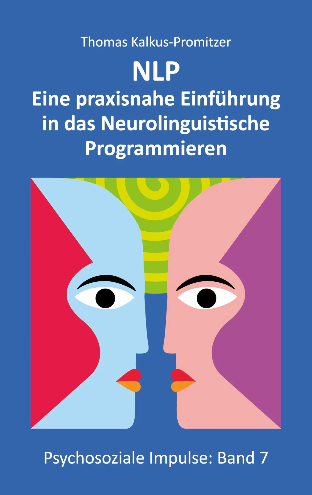 Cover: 9783819226557 | NLP | Thomas Kalkus-Promitzer | Taschenbuch | 294 S. | Deutsch | 2025
