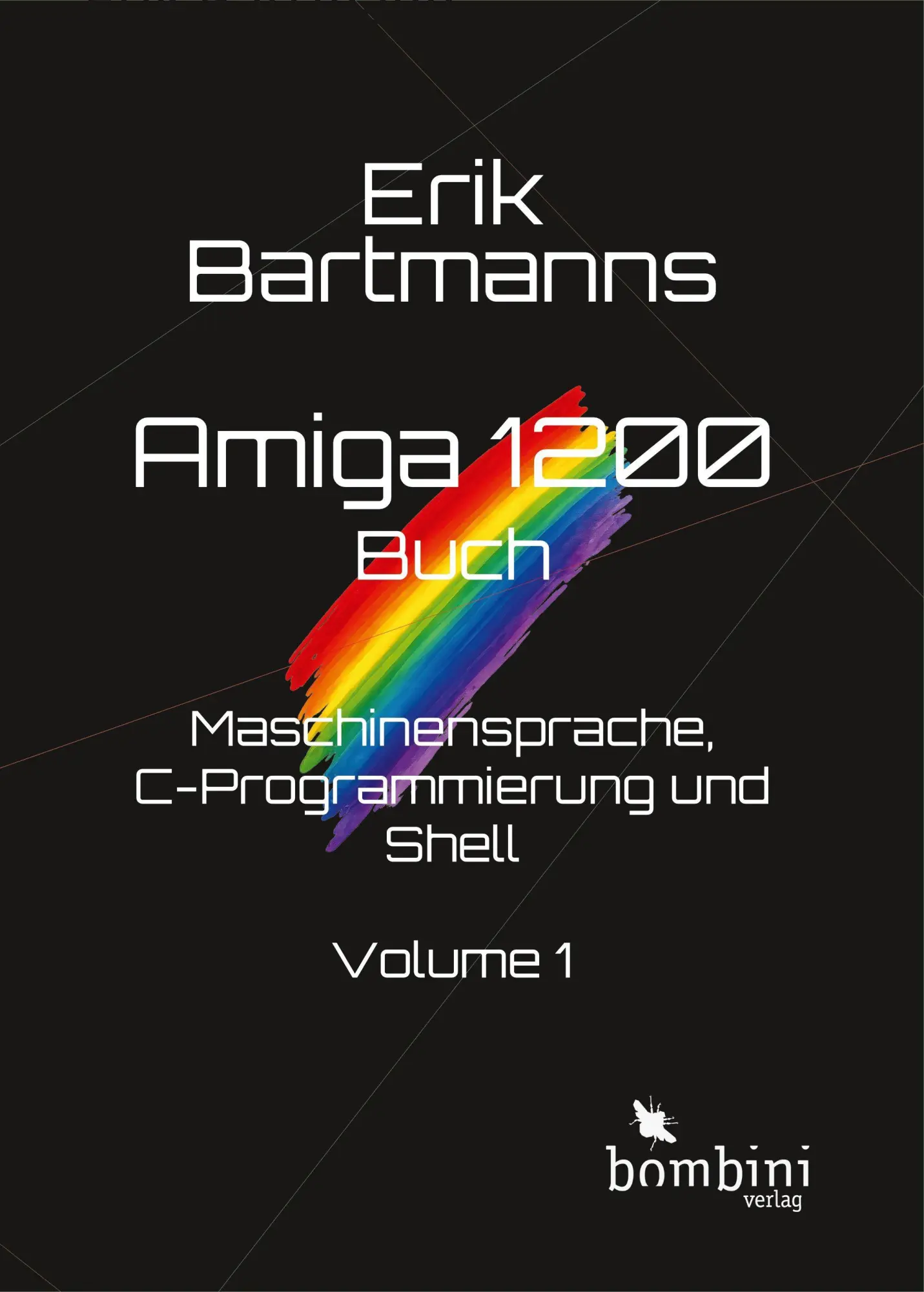 Cover: 9783946496557 | Erik Bartmanns Amiga 1200 Buch | Erik Bartmann | Buch | 718 S. | 2026