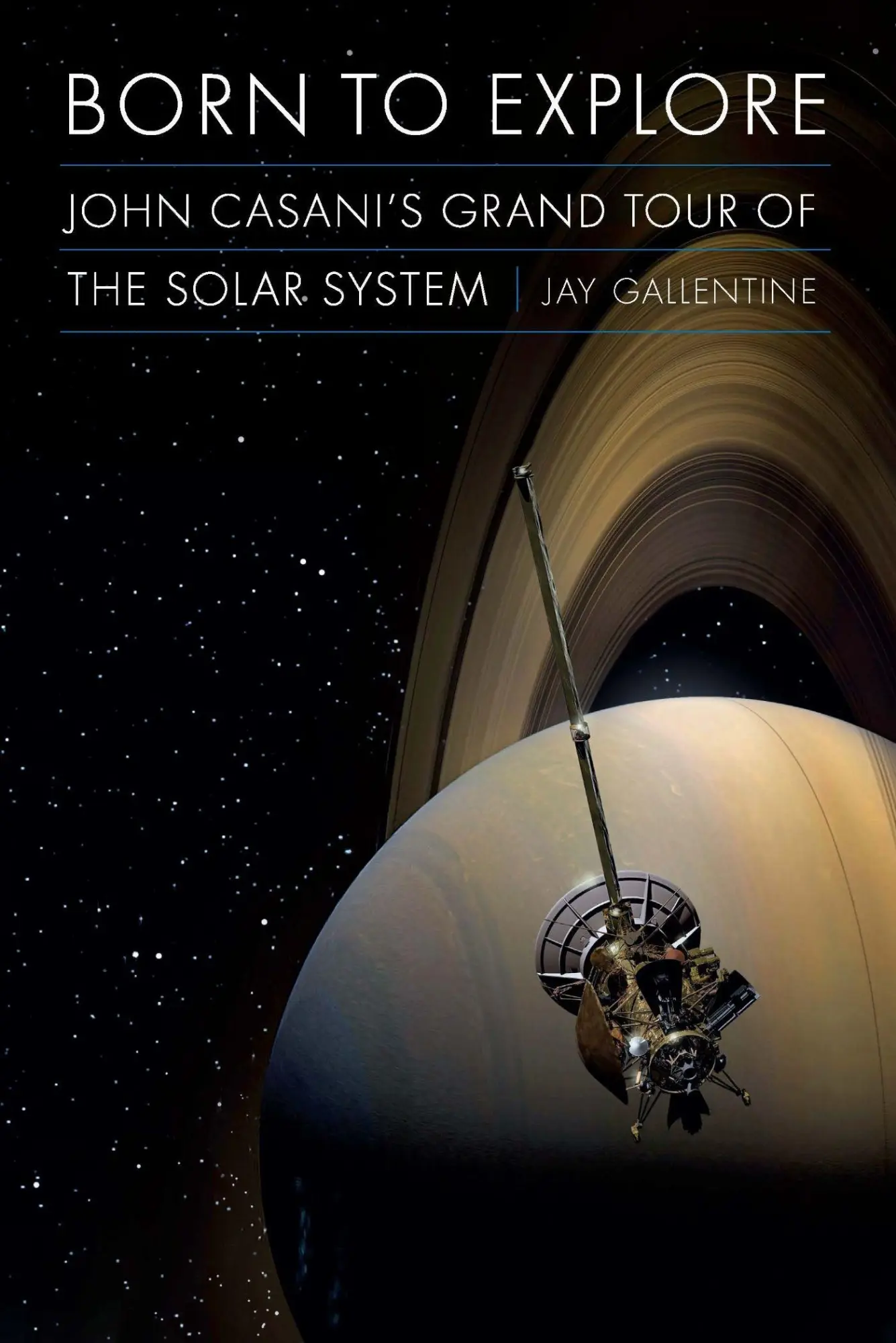 Cover: 9781496206657 | Born to Explore | John Casani's Grand Tour of the Solar System | Buch