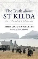 Cover: 9781912476657 | The Truth about St. Kilda | An Islander's Memoir | Donald Gillies