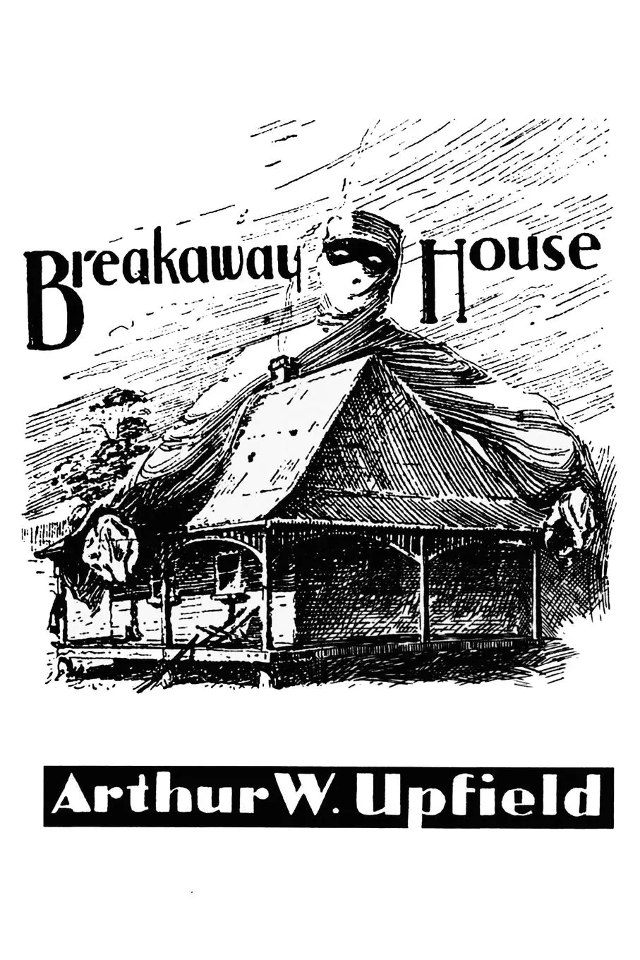 Cover: 9781925416657 | Breakaway House | Arthur W. Upfield | Taschenbuch | Englisch | 2016