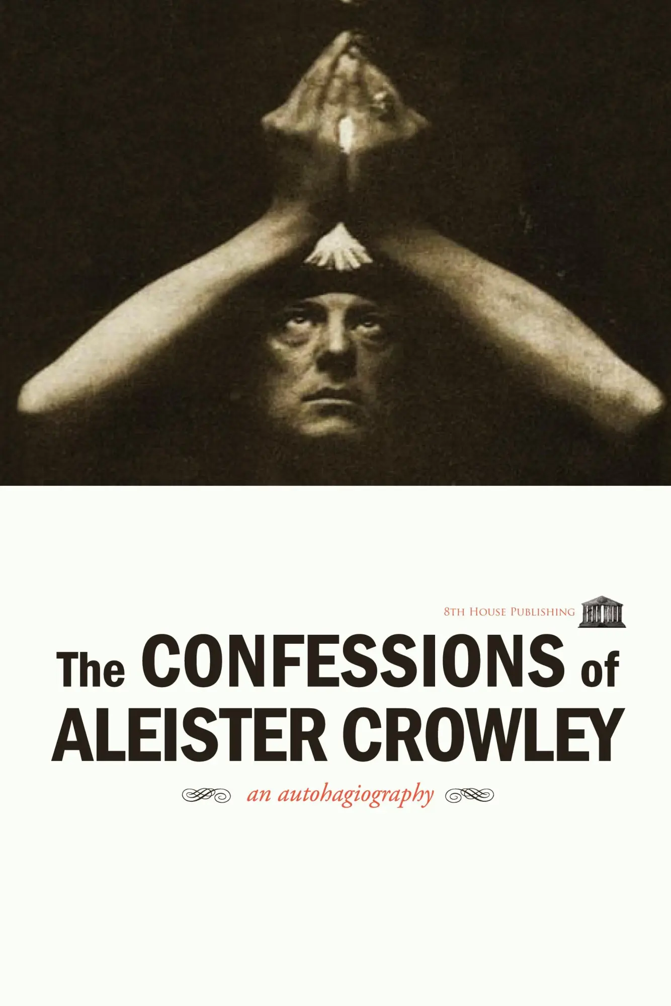 Cover: 9781926716657 | The Confessions of Aleister Crowley | Aleister Crowley | Taschenbuch