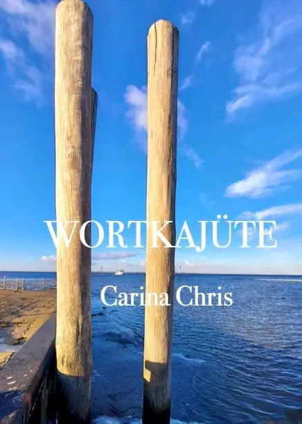 Cover: 9783000696657 | Wortkajüte | Carina Chris | Buch | 104 S. | Deutsch | 2021