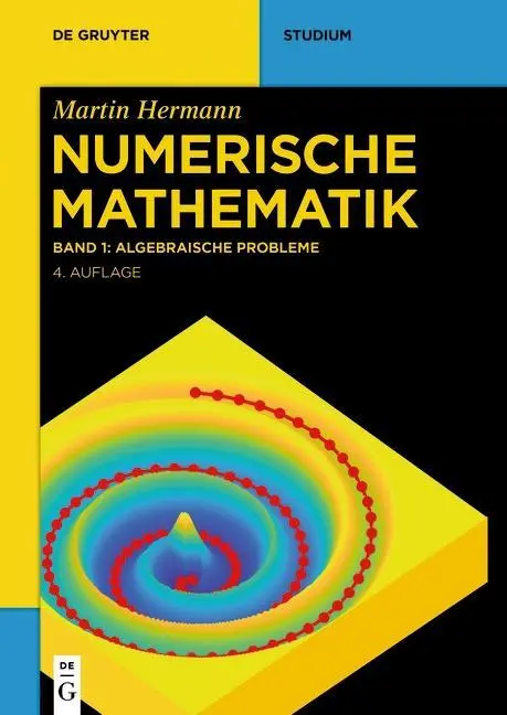 Cover: 9783110656657 | Numerische Mathematik 1 | Algebraische Probleme, De Gruyter Studium