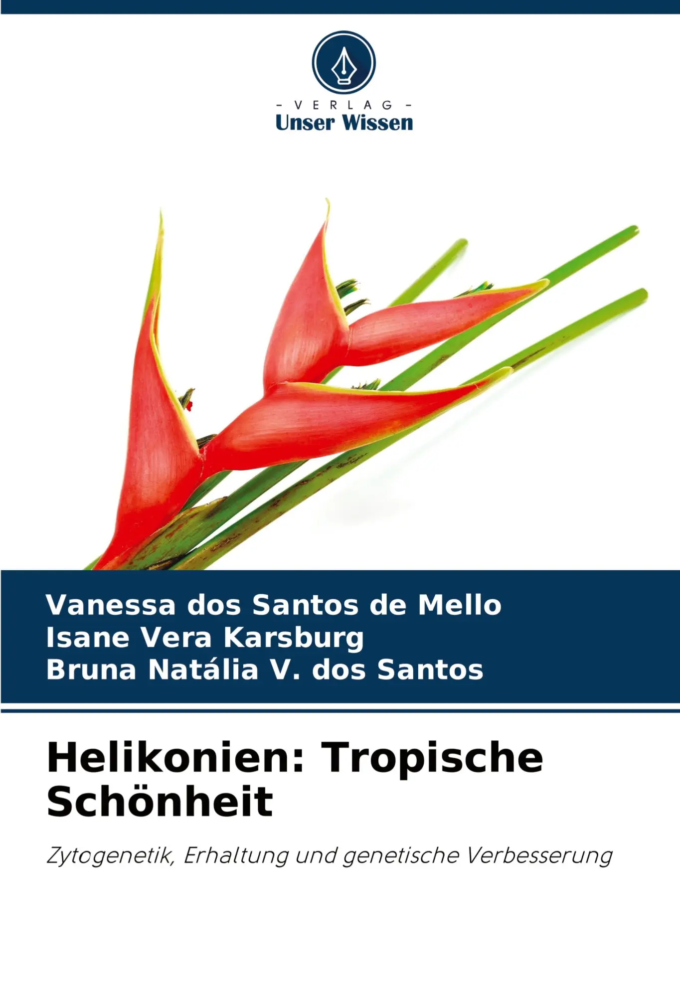 Cover: 9786208606657 | Helikonien: Tropische Schönheit | Vanessa dos Santos de Mello (u. a.)