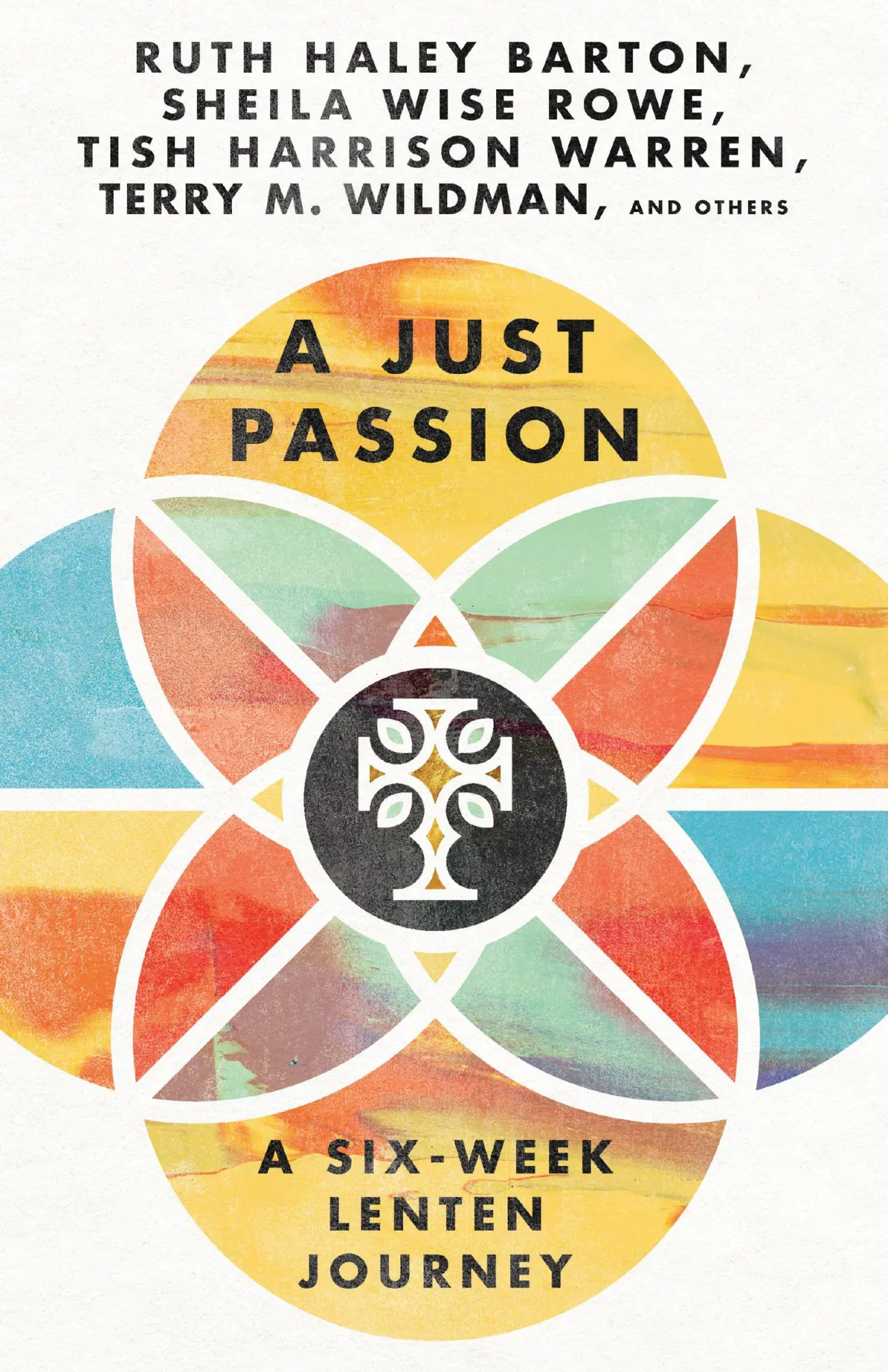 Cover: 9781514006757 | A Just Passion | A Six-Week Lenten Journey | Ruth Haley Barton | Buch