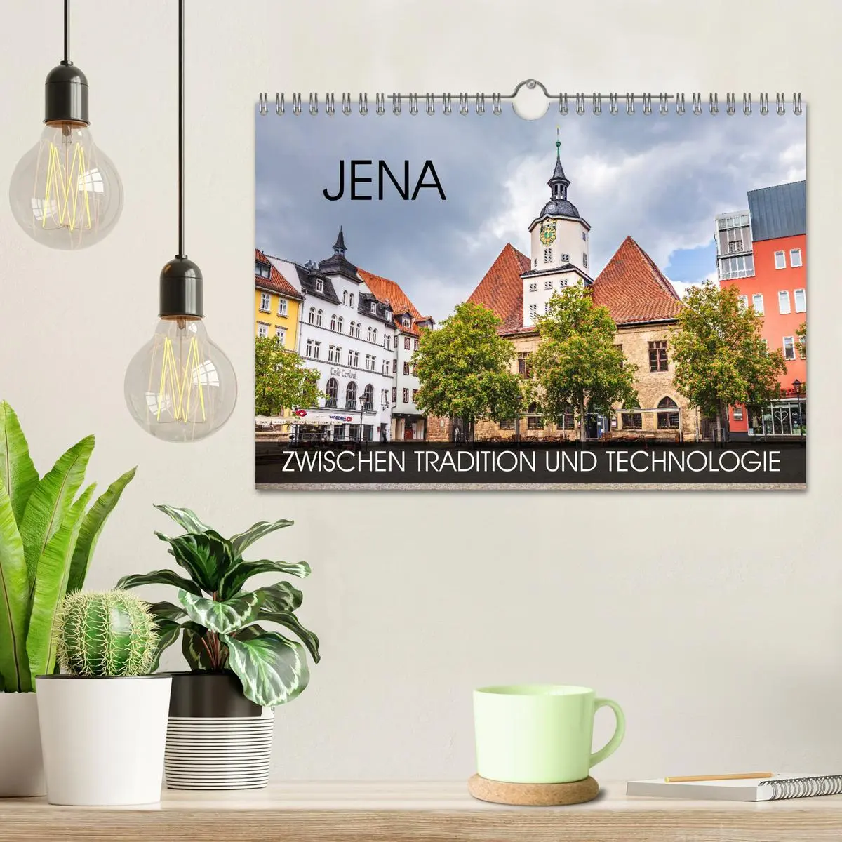 Bild: 9783457796757 | Jena - zwischen Tradition und Technologie (Wandkalender 2026 DIN A4...