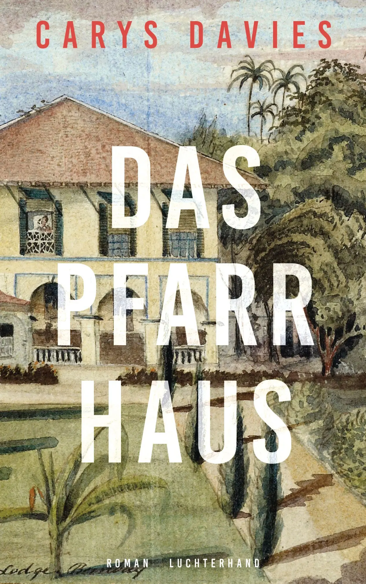 Cover: 9783630876757 | Das Pfarrhaus | Roman | Carys Davies | Buch | 320 S. | Deutsch | 2026