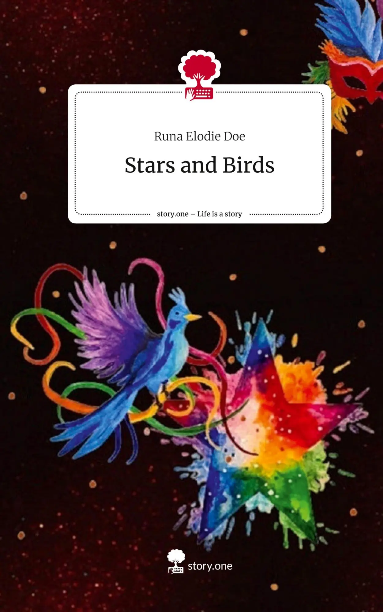 Cover: 9783711506757 | Stars and Birds. Life is a Story - story.one | Runa Elodie Doe | Buch