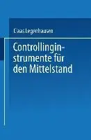 Cover: 9783824466757 | Controllinginstrumente für den Mittelstand | Claas Legenhausen | Buch