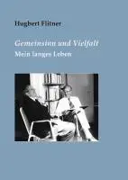 Cover: 9783936406757 | Gemeinsinn und Vielfalt | Mein langes Leben | Hugbert Flitner | Buch
