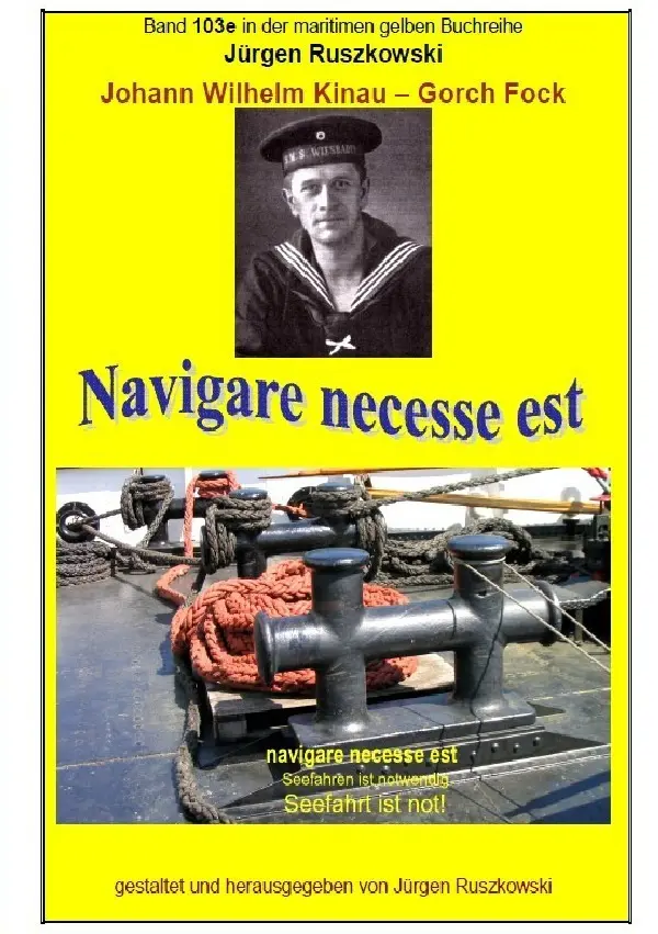 Cover: 9783746796857 | Johann Wilhelm Kinau - Navigare necesse est - Seefahrt ist not | Buch