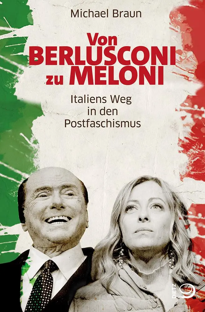Cover: 9783801206857 | Von Berlusconi zu Meloni | Italiens Weg in den Postfaschismus | Braun