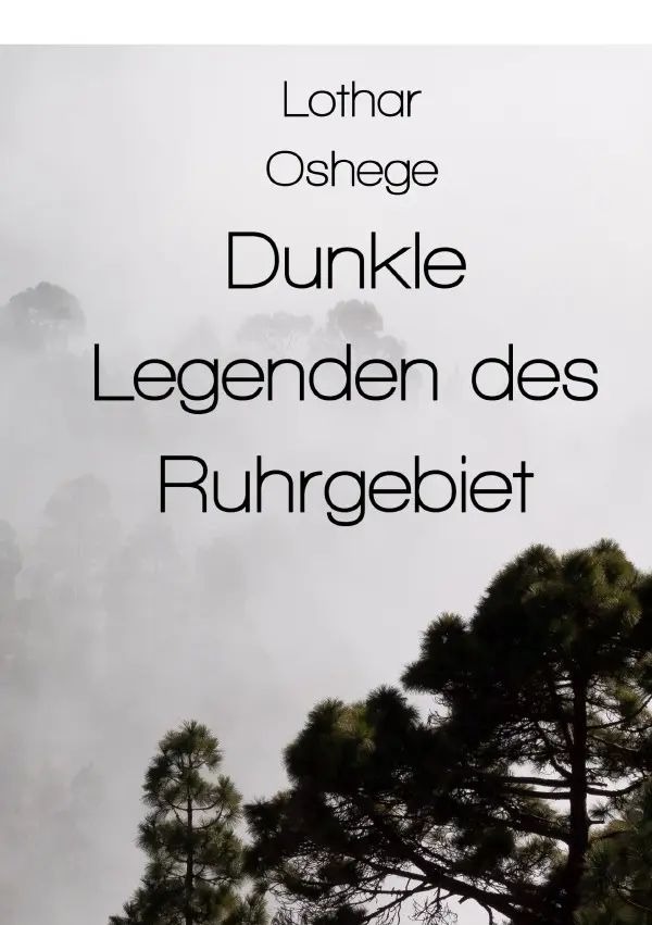 Cover: 9783819056857 | Dunkle Legenden des Ruhrgebiet | DE | Lothar Oshege | Taschenbuch