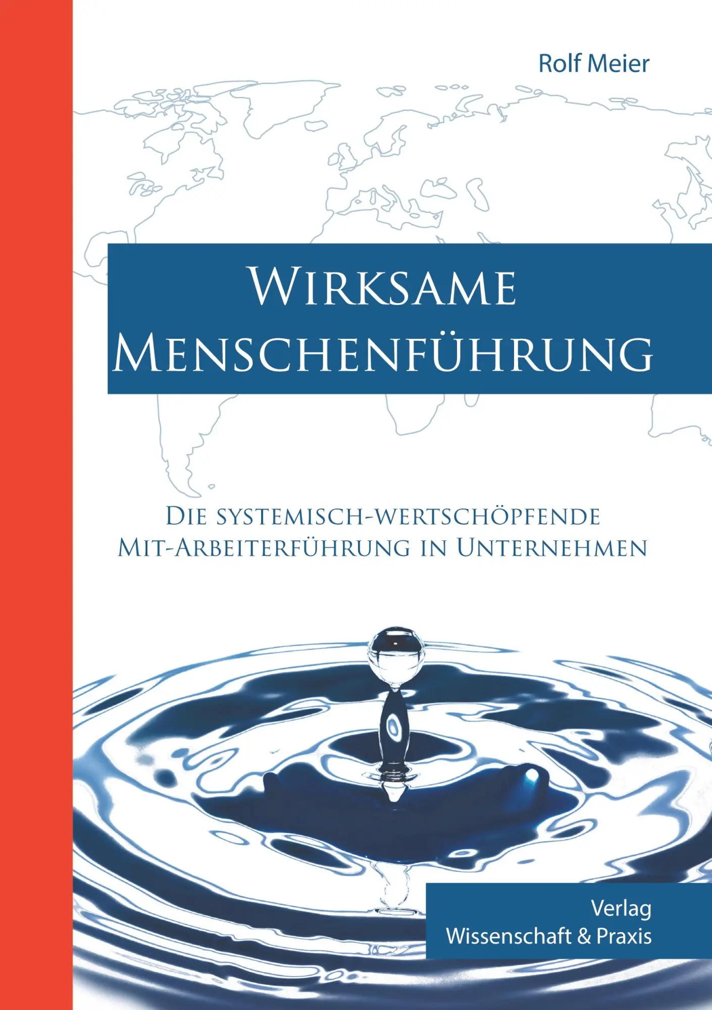 Cover: 9783896736857 | Wirksame Menschenführung. | Rolf Meier | Taschenbuch | 348 S. | 2014
