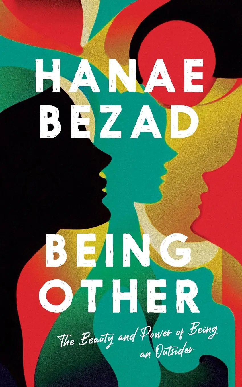 Cover: 9789948776857 | Being Other | The Beauty and Power of Being an Outsider | Hanae Bezad