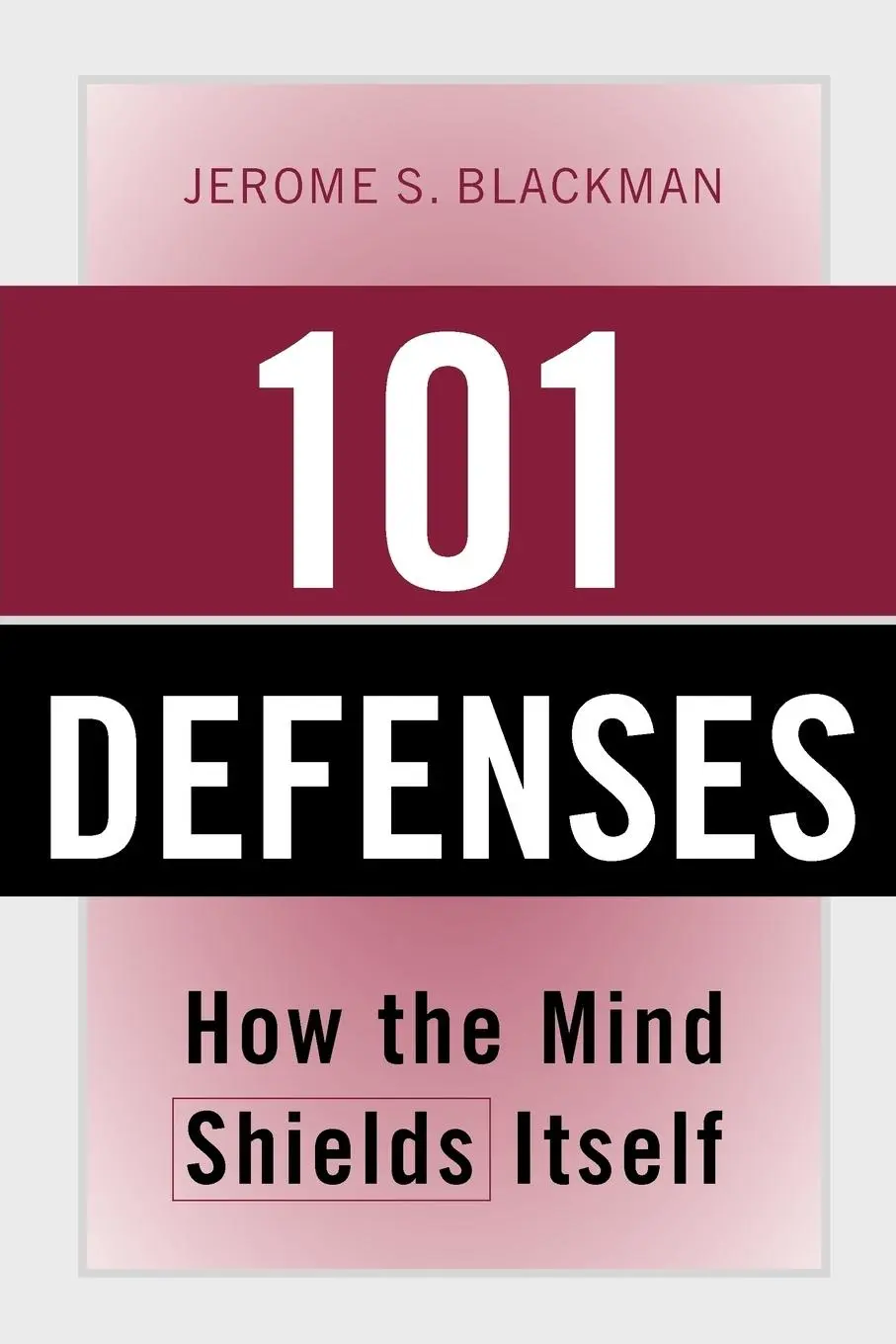 Cover: 9780415946957 | 101 Defenses | How the Mind Shields Itself | Jerome S. Blackman | Buch