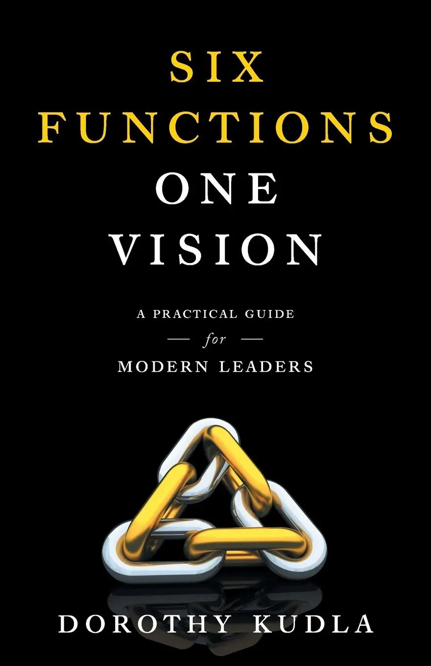 Cover: 9781544546957 | Six Functions, One Vision | A Practical Guide for Modern Leaders