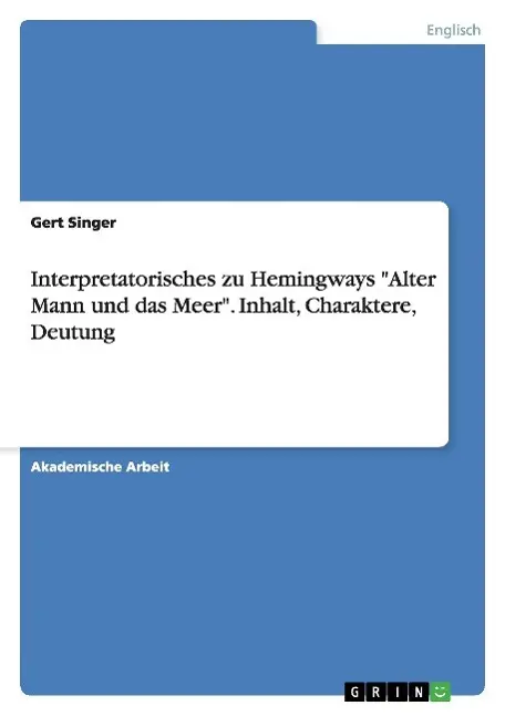 Cover: 9783656696957 | Interpretatorisches zu Hemingways "Alter Mann und das Meer"....