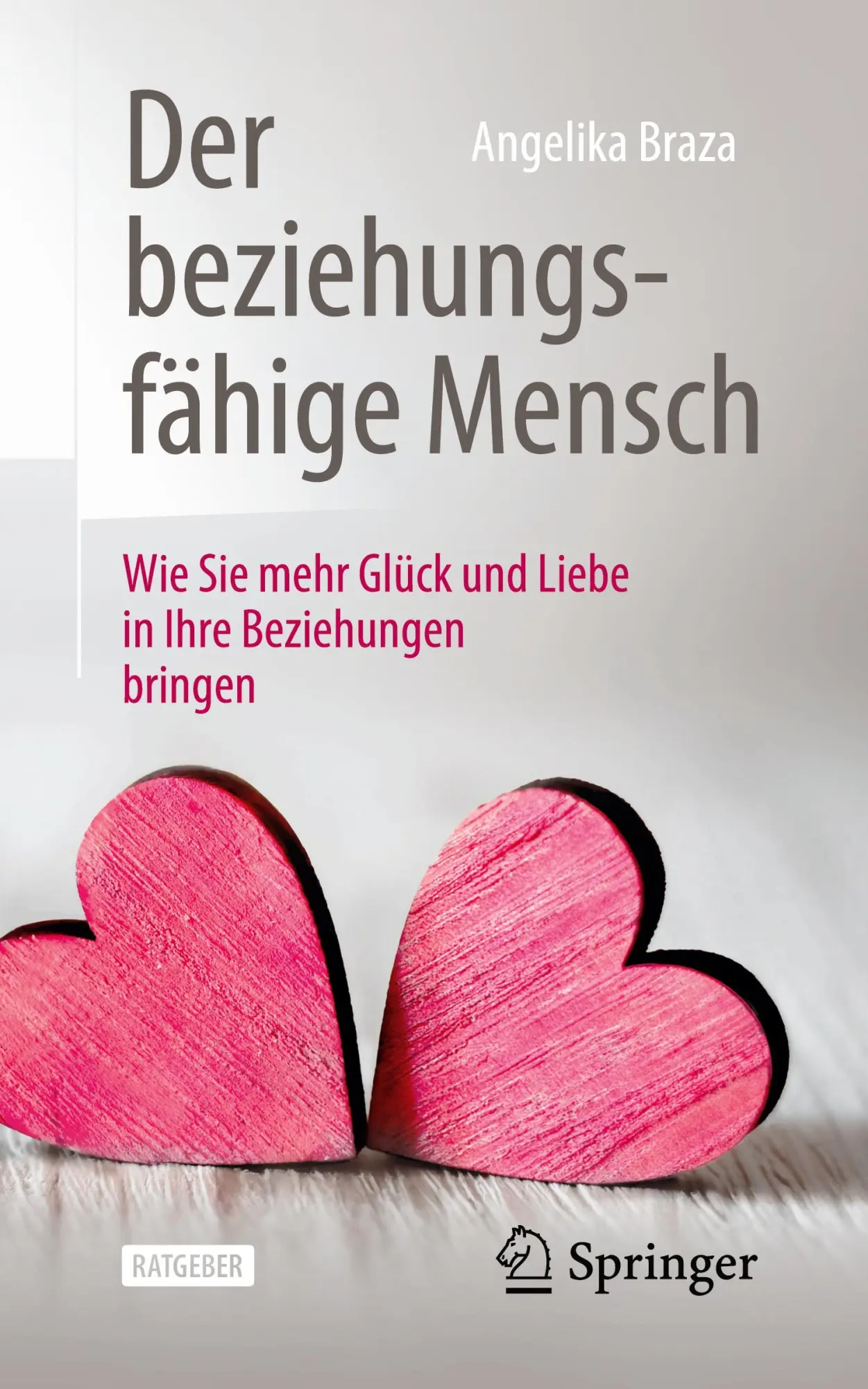 Cover: 9783662606957 | Der beziehungsfähige Mensch | Angelika Braza | Taschenbuch | xii