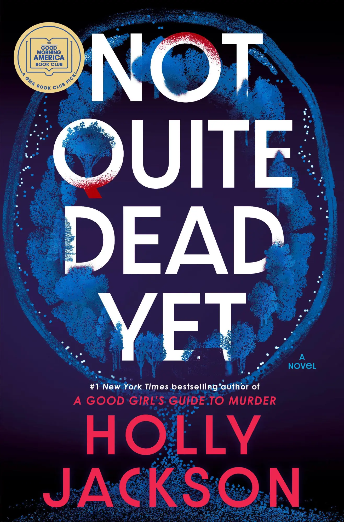 Cover: 9780593977057 | Not Quite Dead Yet | A Novel | Holly Jackson | Buch | Englisch | 2025