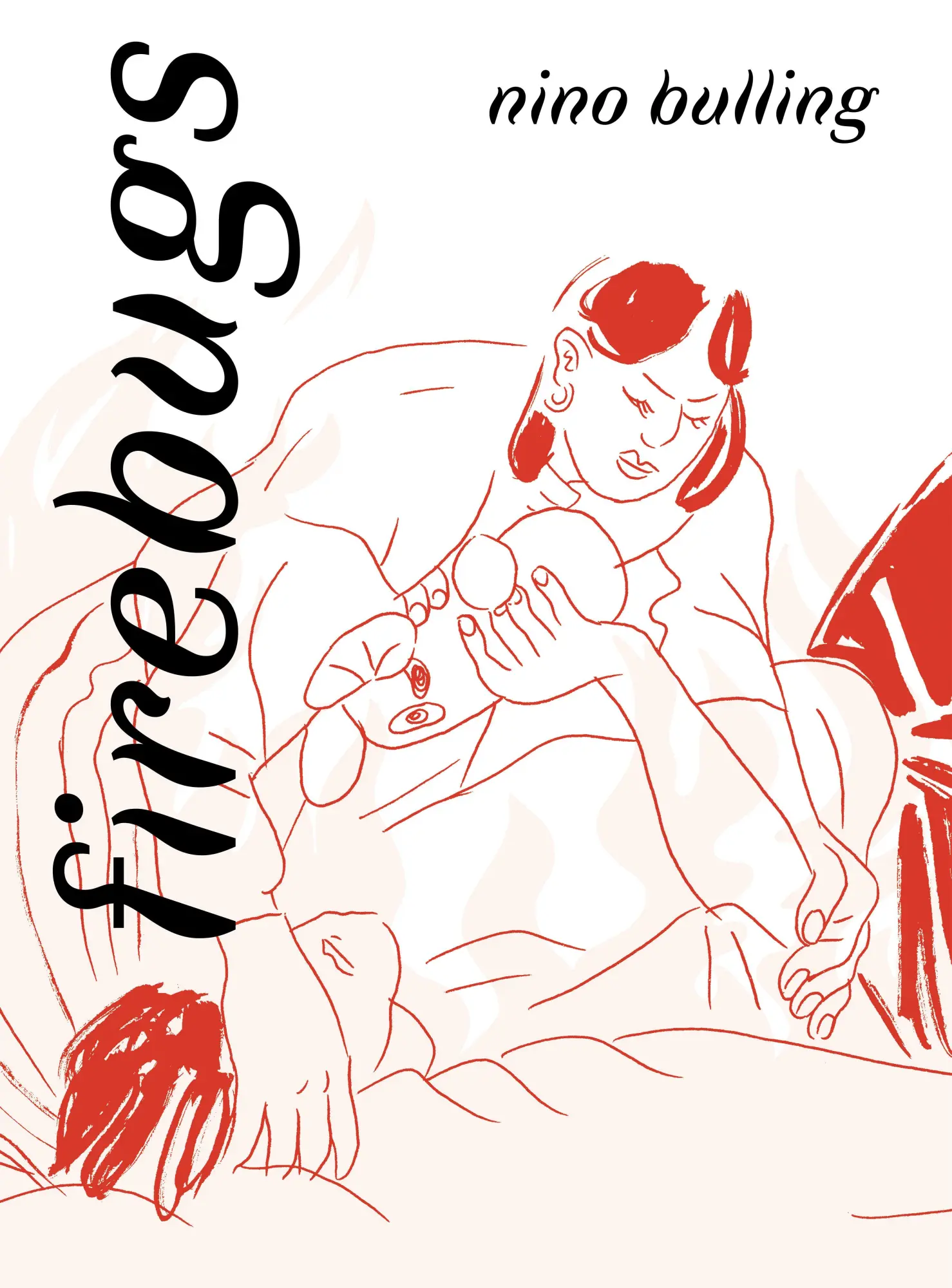 Cover: 9781770467057 | Firebugs | Nino Bulling | Buch | Einband - fest (Hardcover) | Englisch