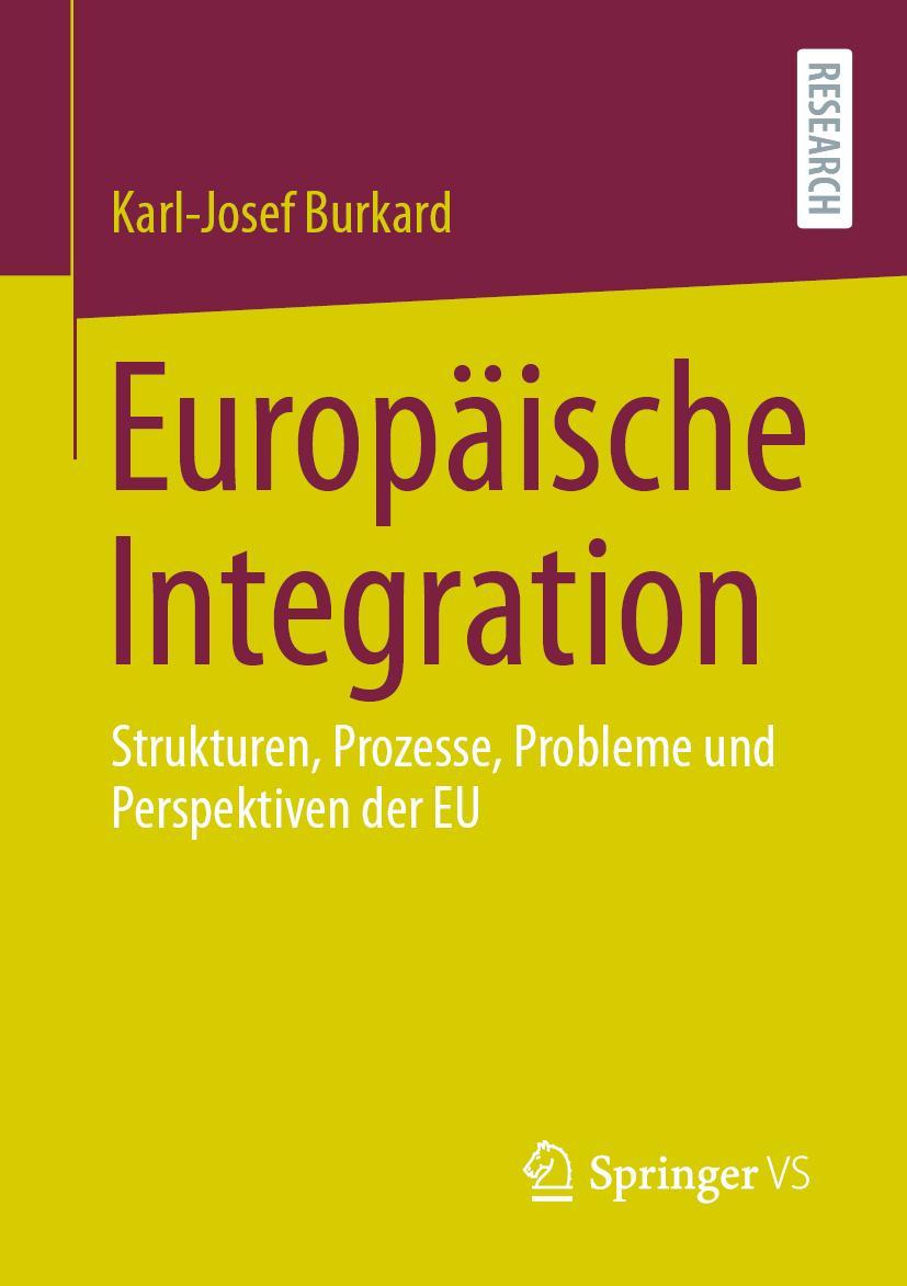 Cover: 9783658327057 | Europäische Integration | Karl-Josef Burkard | Taschenbuch | XV | 2021