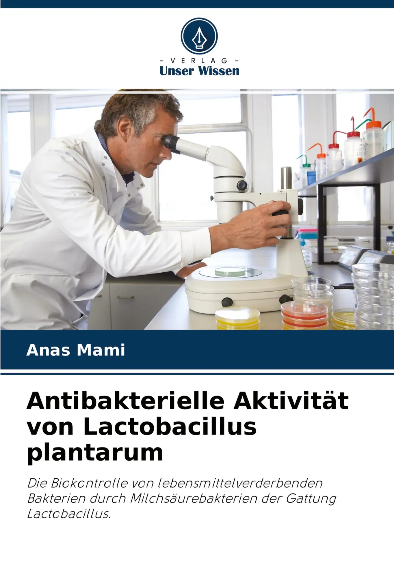 Cover: 9786204437057 | Antibakterielle Aktivität von Lactobacillus plantarum | Anas Mami
