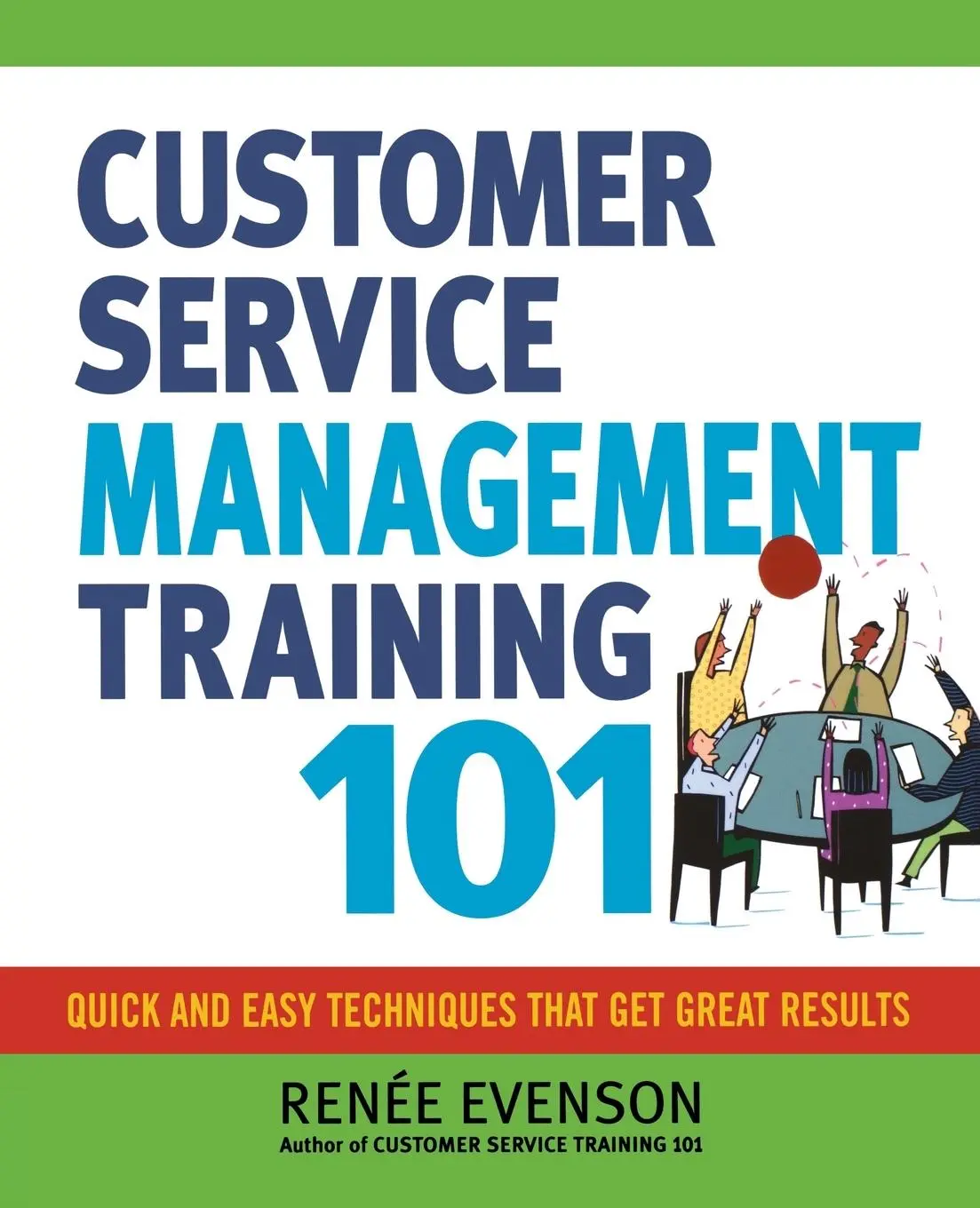 Cover: 9780814417157 | Customer Service Management Training 101 | Renee Evenson | Taschenbuch
