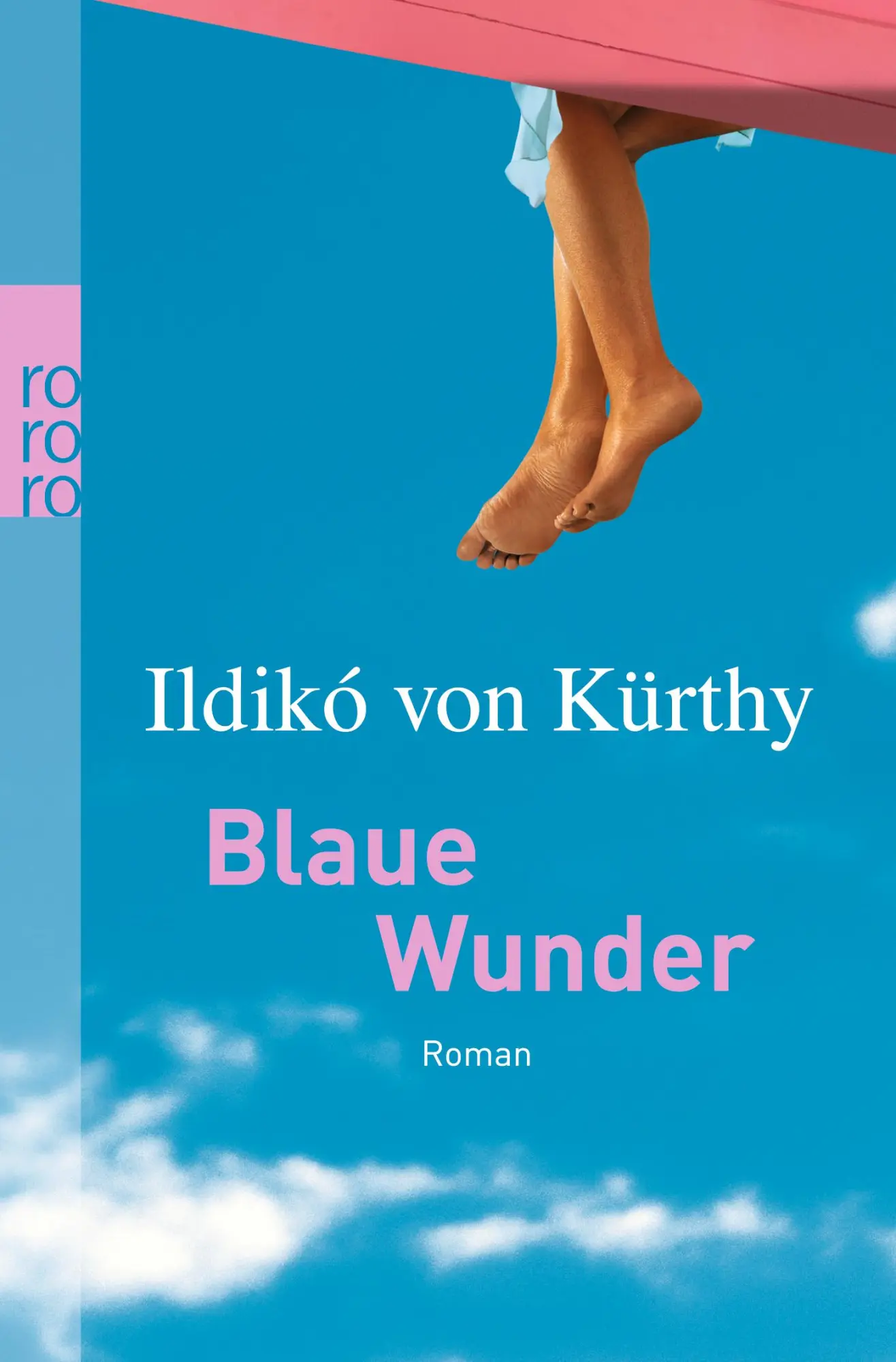 Cover: 9783499237157 | Blaue Wunder | Ildiko von Kürthy | Taschenbuch | 252 S. | Deutsch