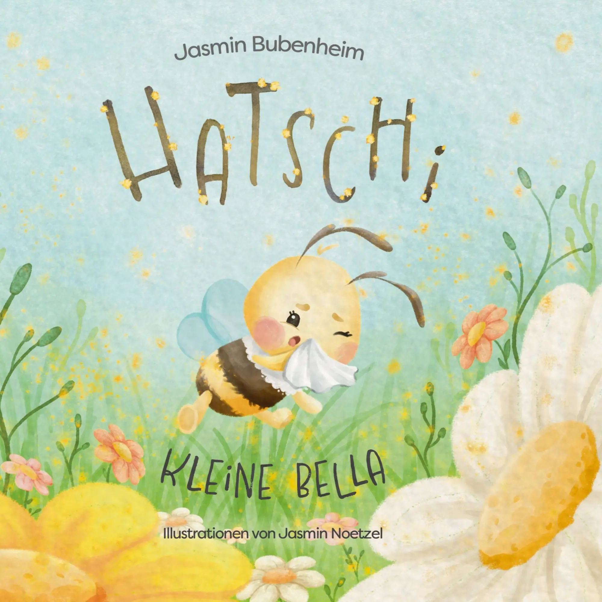 Cover: 9783769367157 | Hatschi kleine Bella | Jasmin Bubenheim | Buch | 36 S. | Deutsch