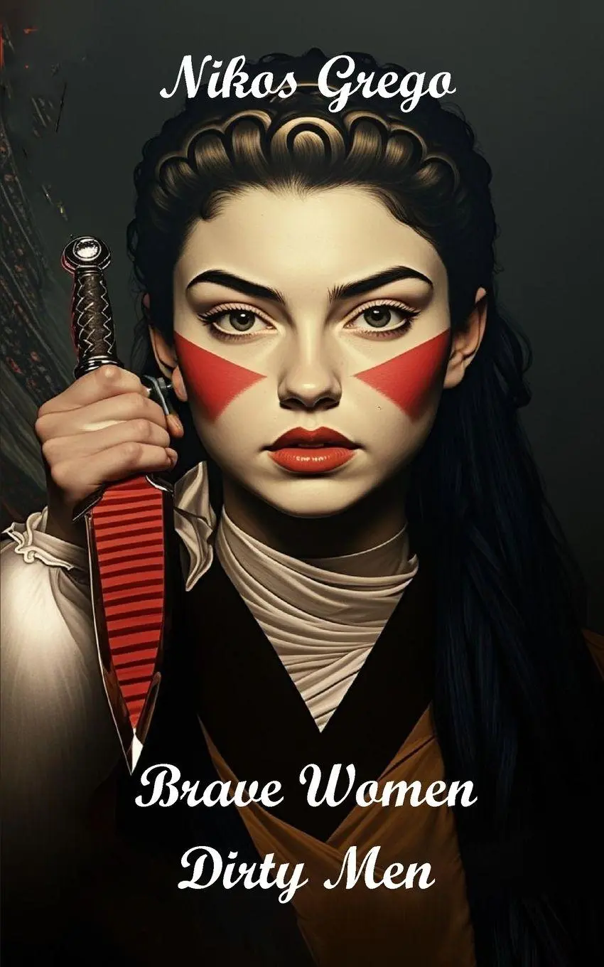 Cover: 9786180057157 | Brave Women Dirty Men | A Dark Romance | Nikos Grego | Taschenbuch