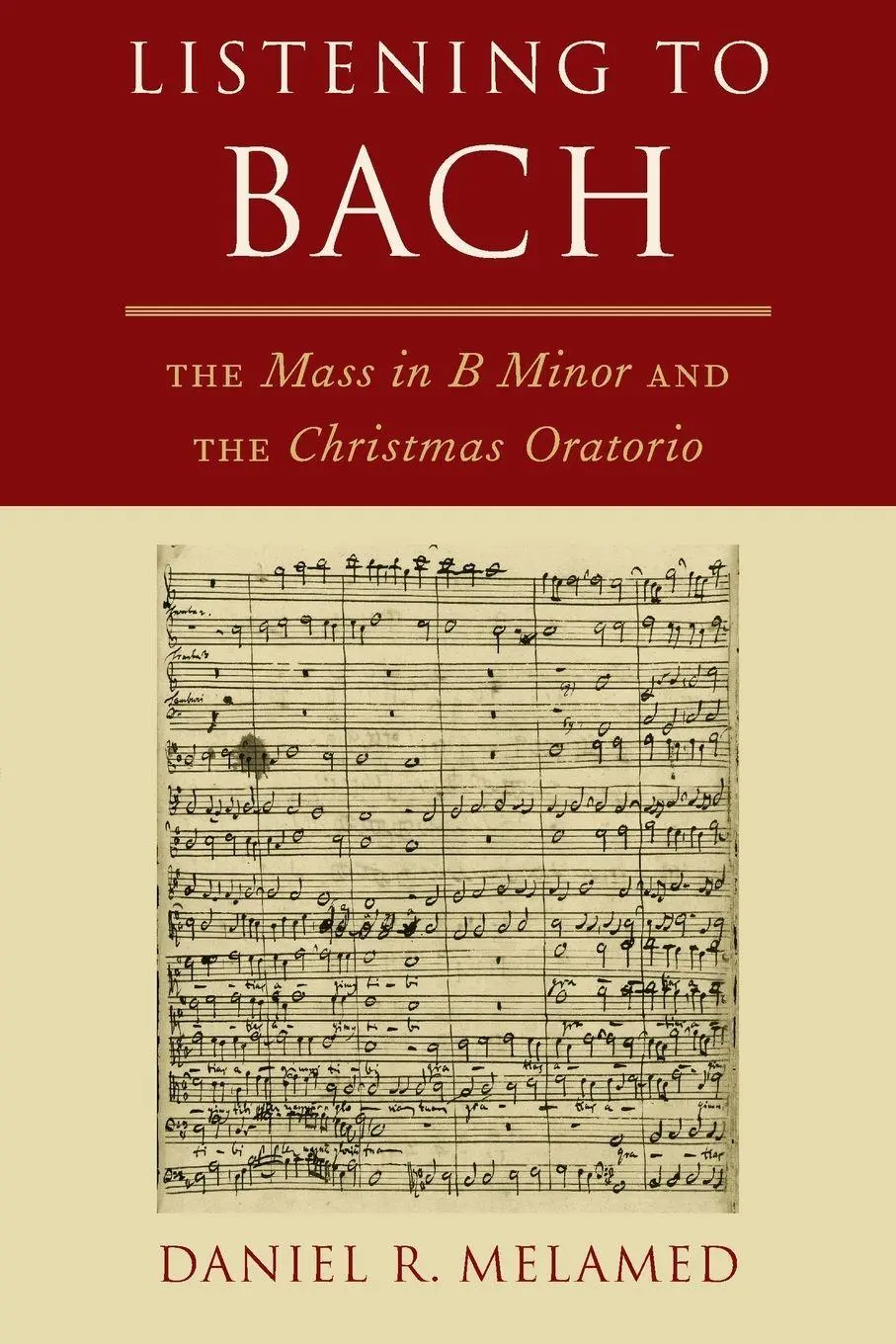 Cover: 9780190097257 | Listening To Bach | The Mass in B Minor and the Christmas Oratorio