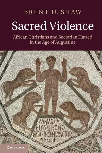 Cover: 9780521127257 | Sacred Violence | Brent D. Shaw | Taschenbuch | Englisch | 2011