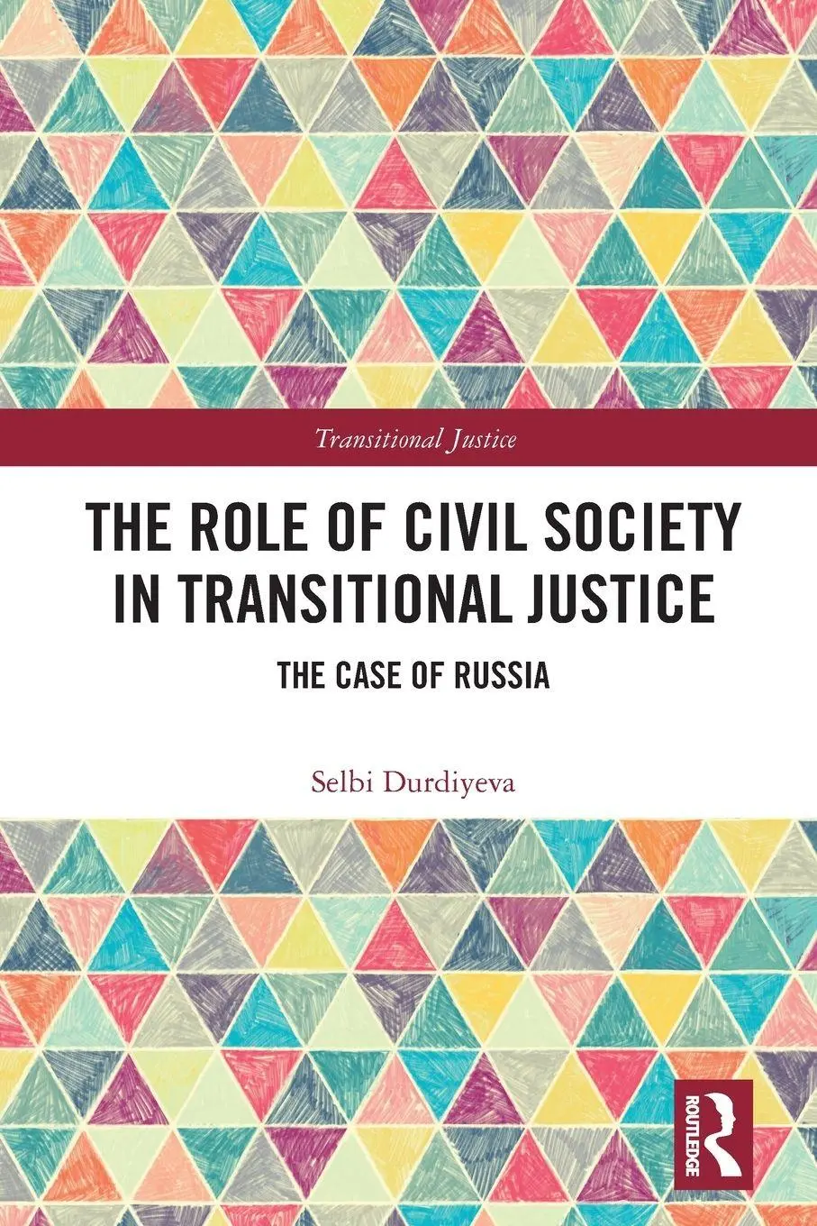 Cover: 9781032277257 | The Role of Civil Society in Transitional Justice | The Case of Russia