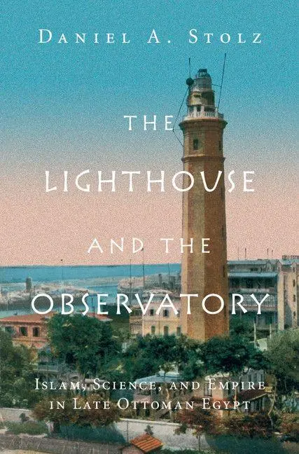 Cover: 9781316647257 | The Lighthouse and the Observatory | Daniel A. Stolz | Taschenbuch