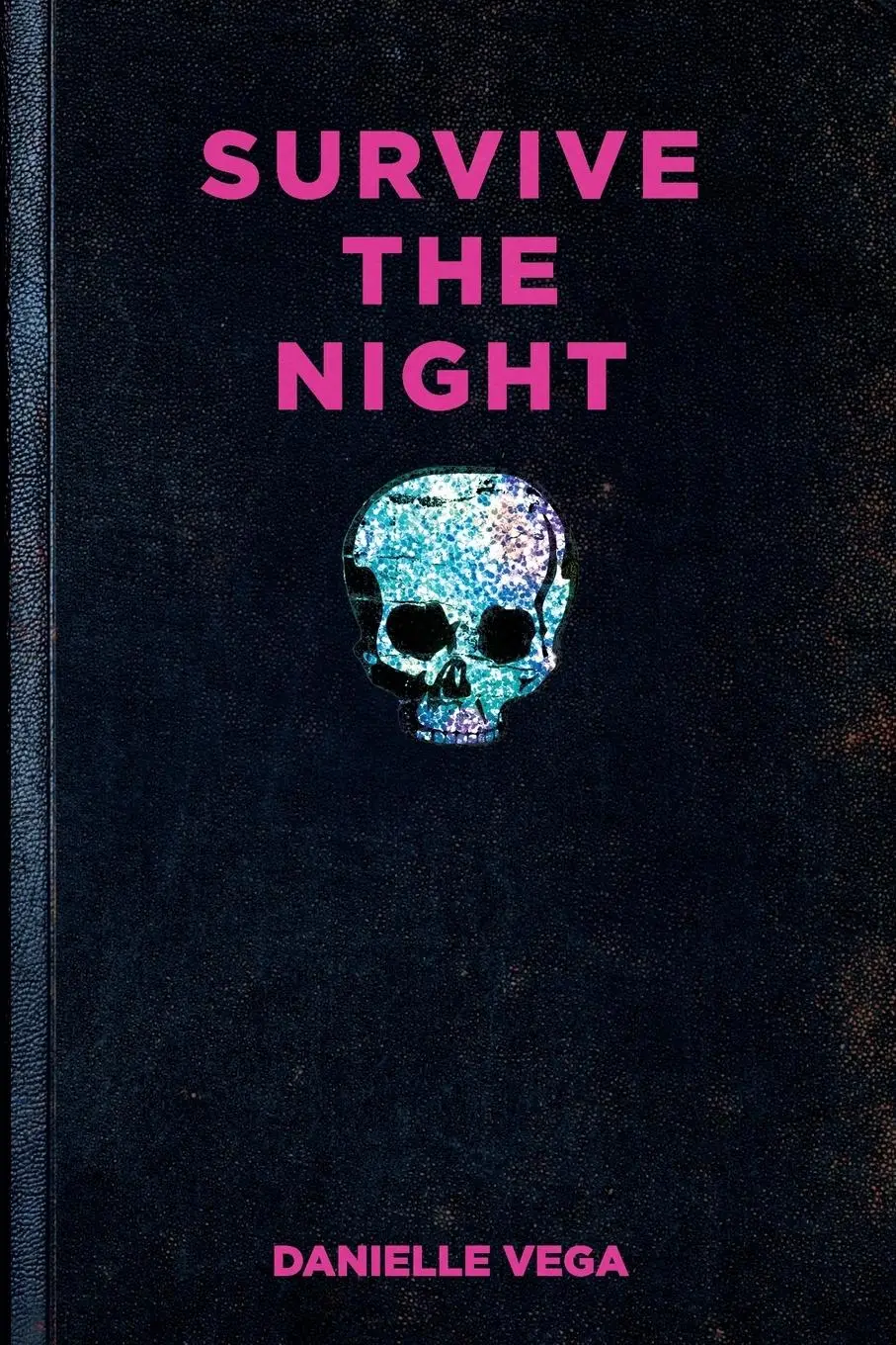 Cover: 9781595147257 | Survive the Night | Danielle Vega | Taschenbuch | Englisch | 2016
