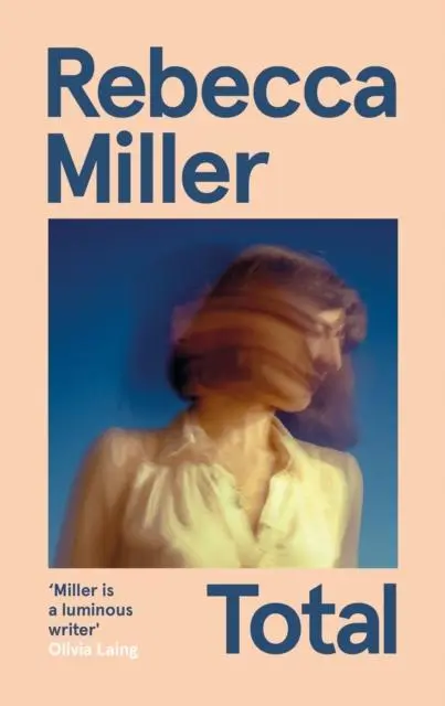 Cover: 9781838857257 | Total | Rebecca Miller | Taschenbuch | Kartoniert / Broschiert | 2022
