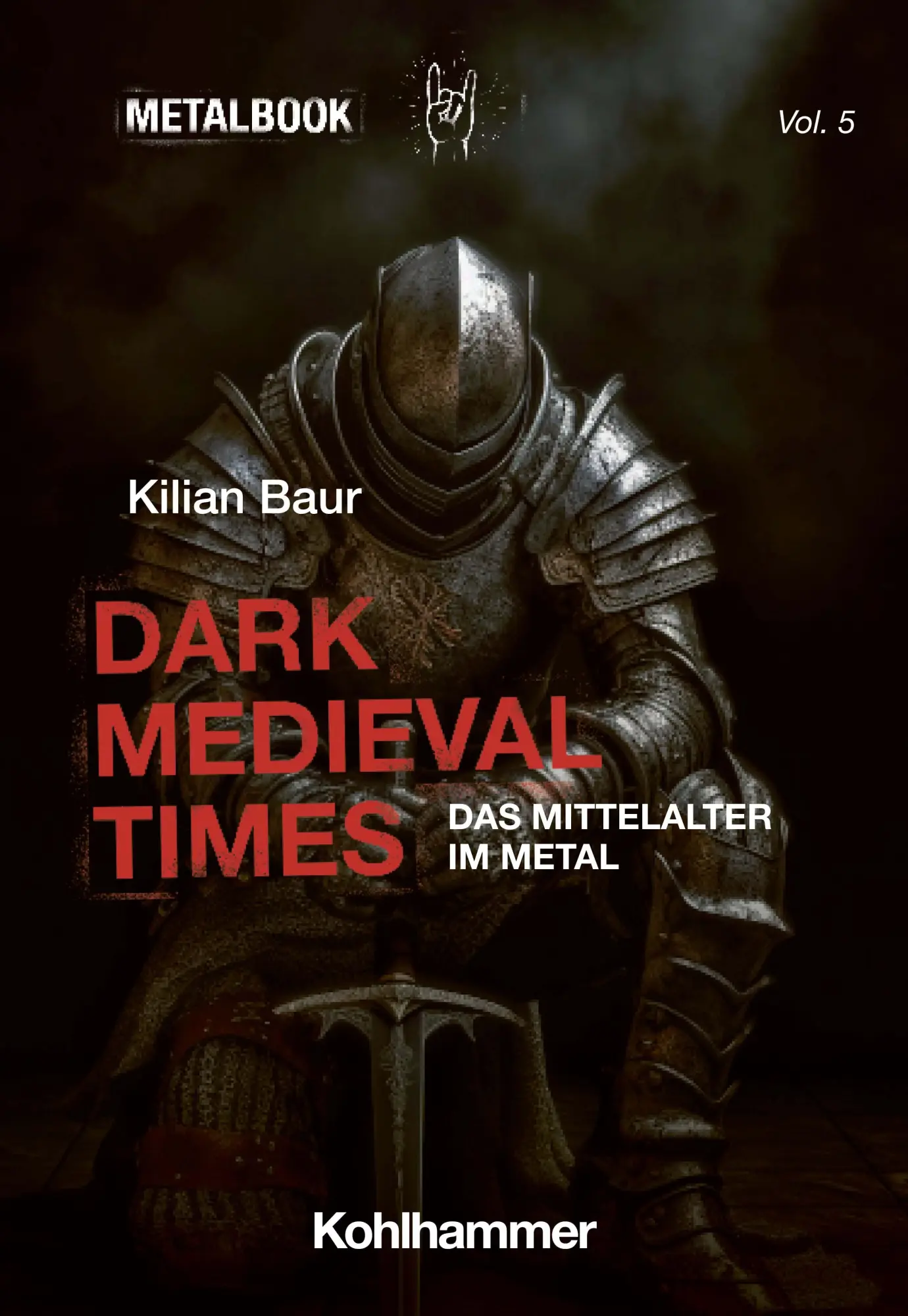 Cover: 9783170447257 | Dark Medieval Times | Das Mittelalter im Metal | Kilian Baur | Buch