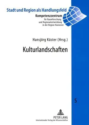 Cover: 9783631577257 | Kulturlandschaften | Analyse und Planung | Hansjörg Küster | Buch