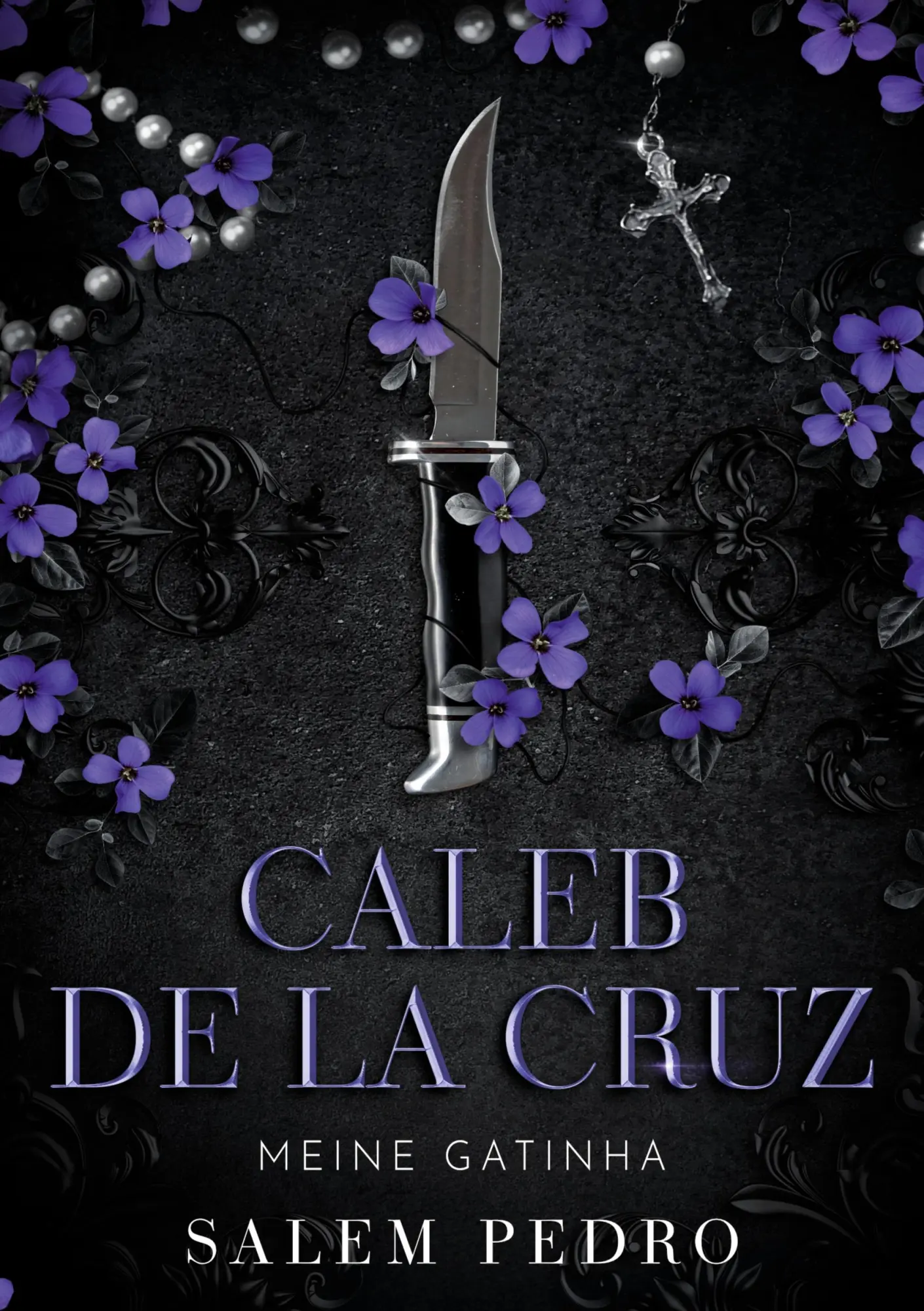 Cover: 9783819227257 | Caleb De La Cruz - Meine Gatinha | Salem Pedro | Taschenbuch | 604 S.