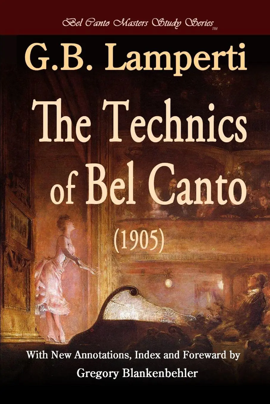 Cover: 9780557097357 | The Technics of Bel Canto (1905) | Giovanni Battista Lamperti | Buch